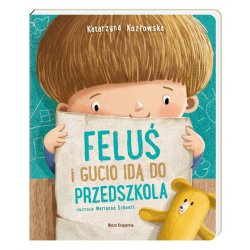Książka Feluś i Gucio idą do przedszkola - Wydawnictwo Nasza Księgarnia