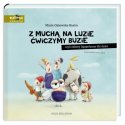 Książka Z muchą na luzie ćwiczymy buzie - Wydawnictwo Nasza Księgarnia