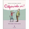 Książka Odpowiedz mi! - Wydawnictwo Dwie Siostry