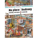 Książka Na placu budowy. Zawody, maszyny i pojazdy - Wydawnictwo Babaryba