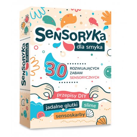 Sensoryka dla smyka, 30 zabaw sensorycznych