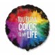 Balon foliowy - You bring color to my life - 18" (45 cm)