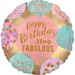Balon foliowy "Happy Birthday - Stay Fabulous" - 45 cm