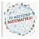 To wszystko matematyka, Wydawnictwo Dwie Siostry