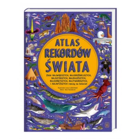 Książka Atlas rekordów świata- Wydawnictwo Nasza Księgarnia