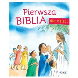 Pierwsza Biblia dla dzieci - Wydawnictwo Jedność