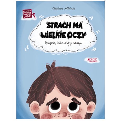 Wielkie problemy małych ludzi - strach - Wydawnictwo Jedność