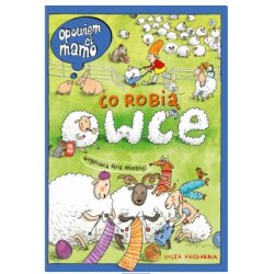 Książka Opowiem Ci mamo co robią owce - Wydawnictwo Nasza Księgarnia
