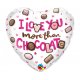 Balon Serce - I Love You More Than Chocolate - 46 cm