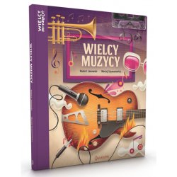 Wielcy muzycy - Wydawnictwo Dwukropek