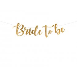 Złoty Banner "Bride to be" - 80 x 19 cm