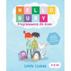 Książka Hello Ruby Programowanie dla Dzieci - Sierra Madre