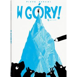 W góry! - Wydawnictwo Dwie Siostry