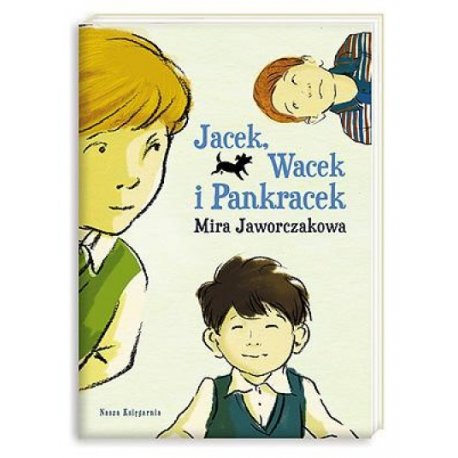 Książka Jacek, Wacek i Pankracek - Wydawnictwo Nasza Księgarnia