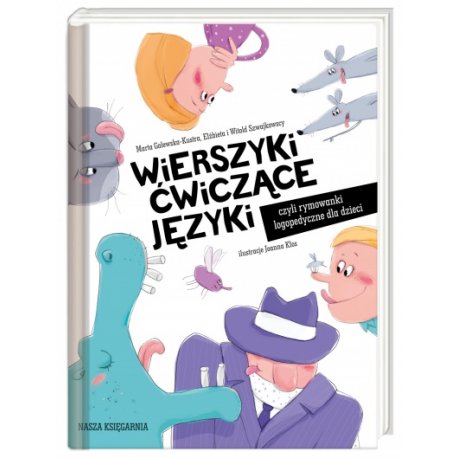 Książka Wierszyki ćwiczące języki, czyli rymowanki logopedyczne dla dzieci - Wydawnictwo Nasza Księgarnia