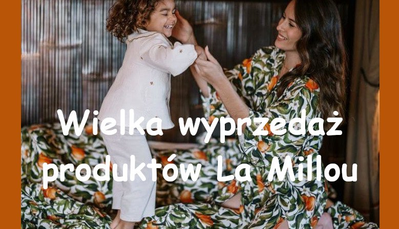 Wyprzedaż La Millou